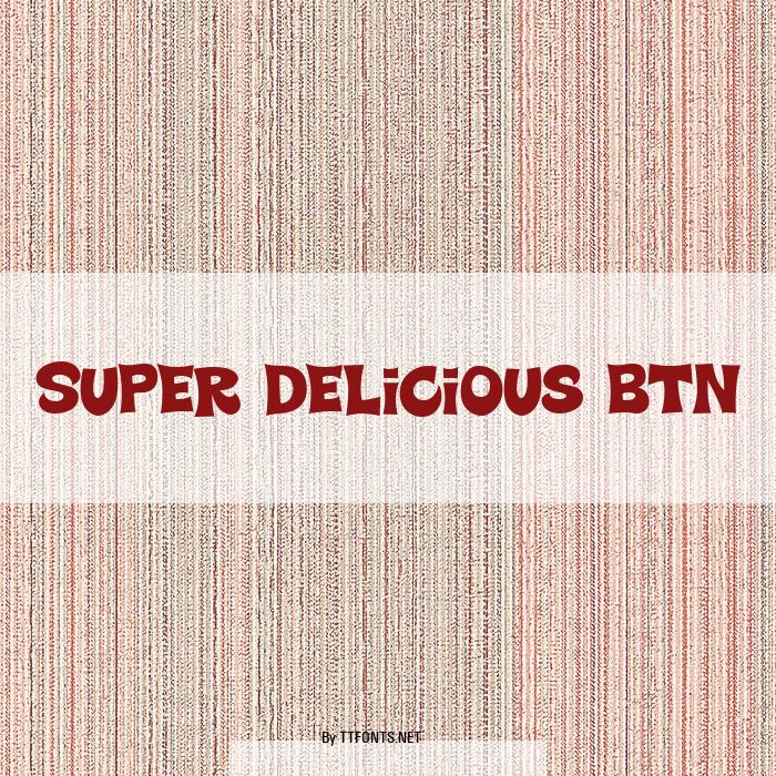 Super Delicious BTN example